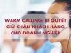 Warm Calling – Cuộc gọi nóng: Bí quyết giữ chân khách hàng cho doanh nghiệp