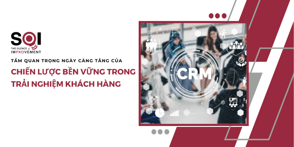 Tầm quan trọng ngày càng tăng của các chiến lược bền vững trong Trải nghiệm Khách hàng (CX)