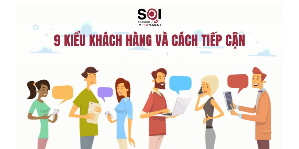 9 kiểu khách hàng và cách tiếp cận họ