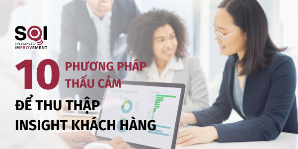 10 phương pháp thấu cảm để thu thập insight hiệu quả