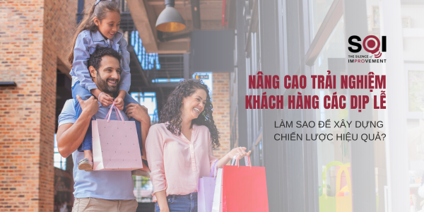 Gợi ý xây dựng thương hiệu để nâng cao trải nghiệm khách hàng mùa lễ hội