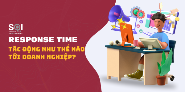 Phản hồi chậm có thể tác động tới doanh nghiệp như thế nào?
