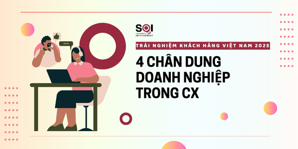 CX Việt Nam 2025: Góc nhìn từ Doanh nghiệp Việt Nam