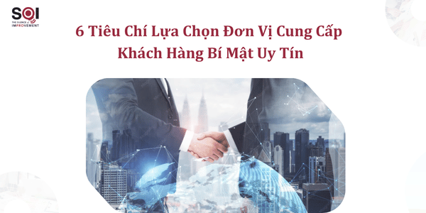 6 Tiêu Chí Lựa Chọn Đơn Vị Cung Cấp Khách Hàng Bí Mật (Mystery Shopping) Uy Tín