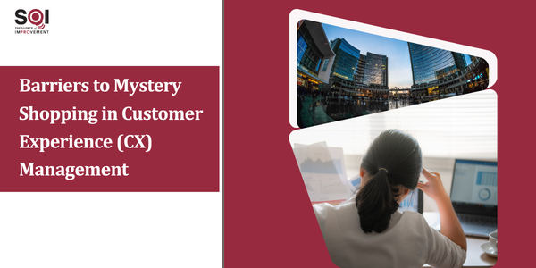 Mystery Shopping trong quản trị khách hàng (CX): 8 thách thức lớn trong năm 2026