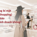 Khách hàng bí mật (Mystery Shopping) có thể dự báo hiệu quả kinh doanh không
